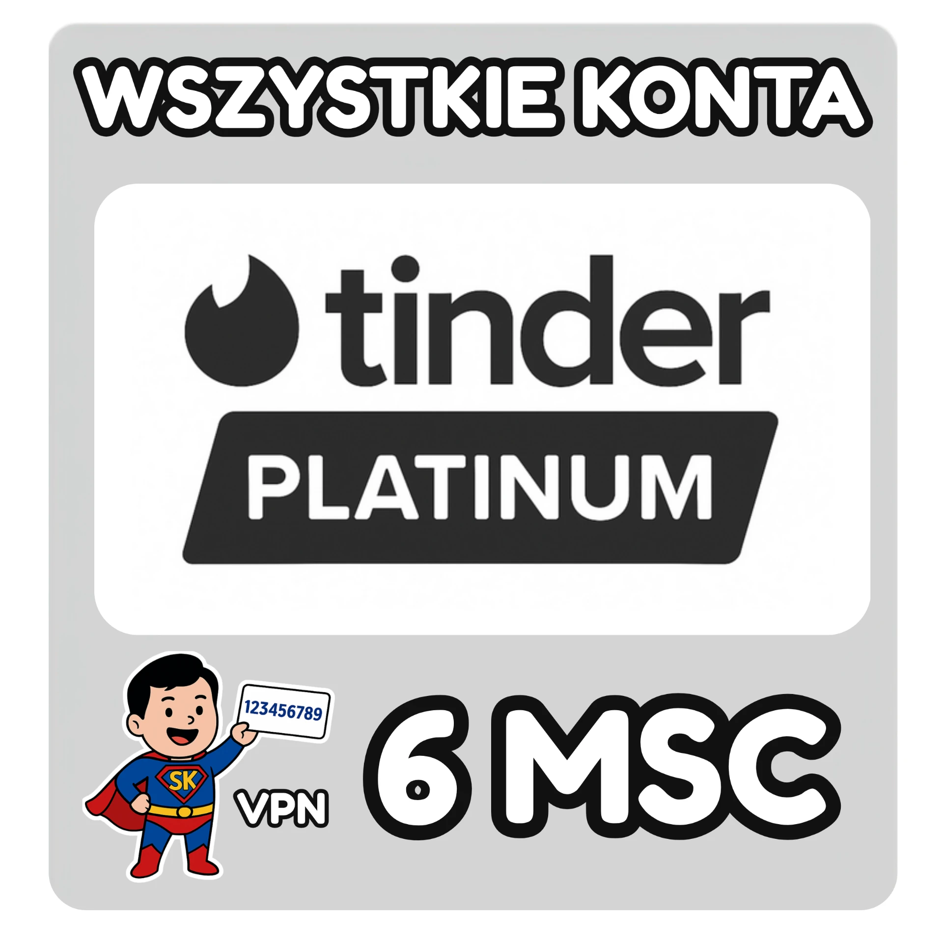 Tinder Platinum 6 miesięcy — wszystkie konta, aktywacja VPN
